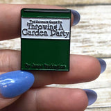 Throwing a Garden Party | Enamel Pin